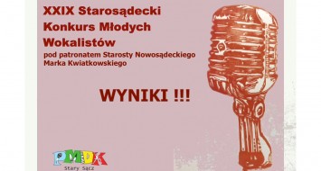 WYNIKI eliminacji  XXIX Starosądeckiego Konkursu Młodych Wokalistów