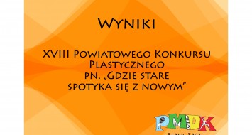 Wyniki XVIII Powiatowego Konkursu Plastycznego 